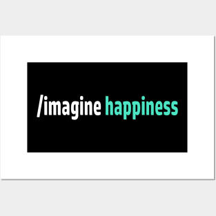 Imagine Happiness Posters and Art